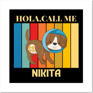 Hola,call me Nikita Dog Named T-Shirt Posters and Art